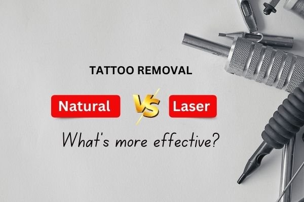 Natural Tattoo Removal vs. Laser: What’s More Effective?